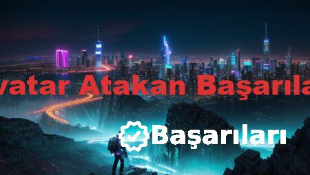Avatar Atakan Başarıları