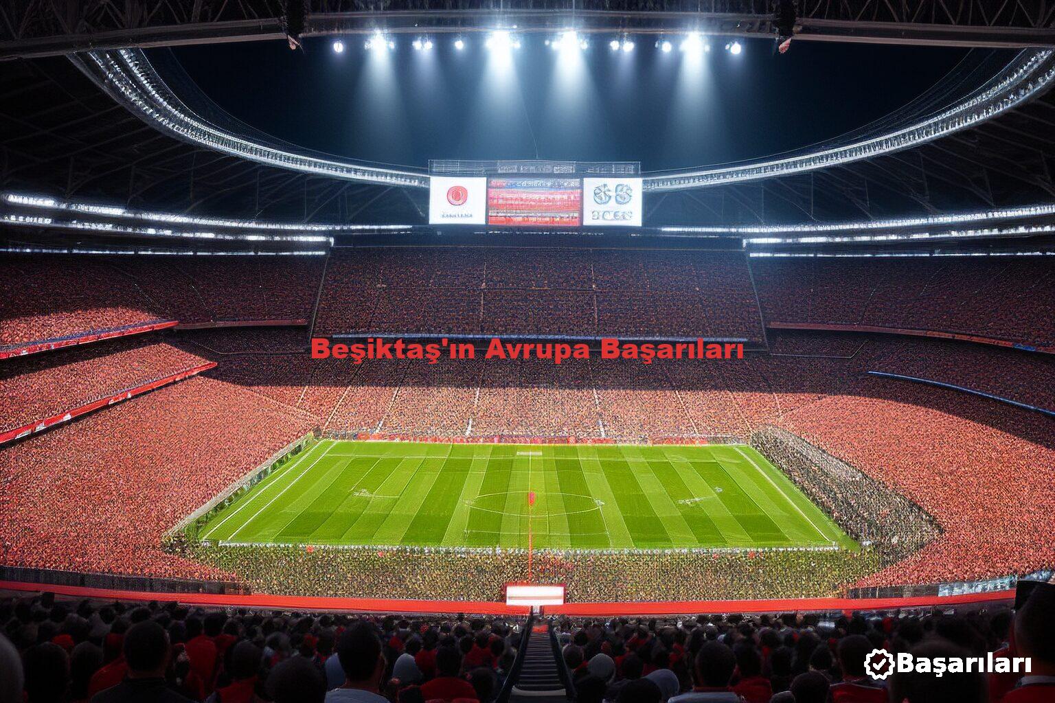 Beşiktaş'ın Avrupa Başarıları