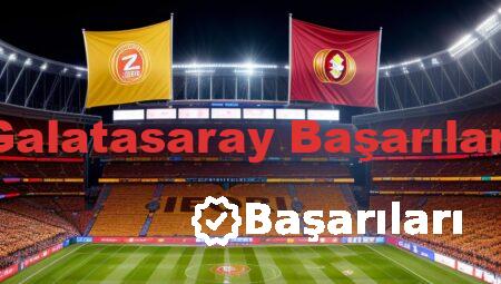 Galatasaray Başarıları