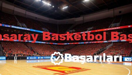 Galatasaray Basketbol Başarıları