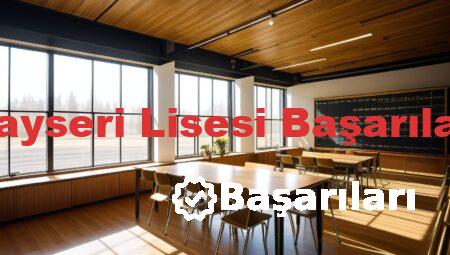 Kayseri Lisesi Başarıları