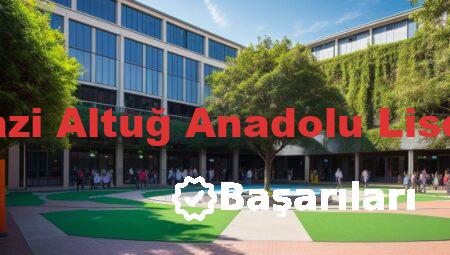 Mehmet Niyazi Altuğ Anadolu Lisesi Başarıları