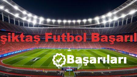Beşiktaş Futbol Başarıları