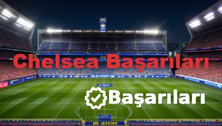 Chelsea Başarıları
