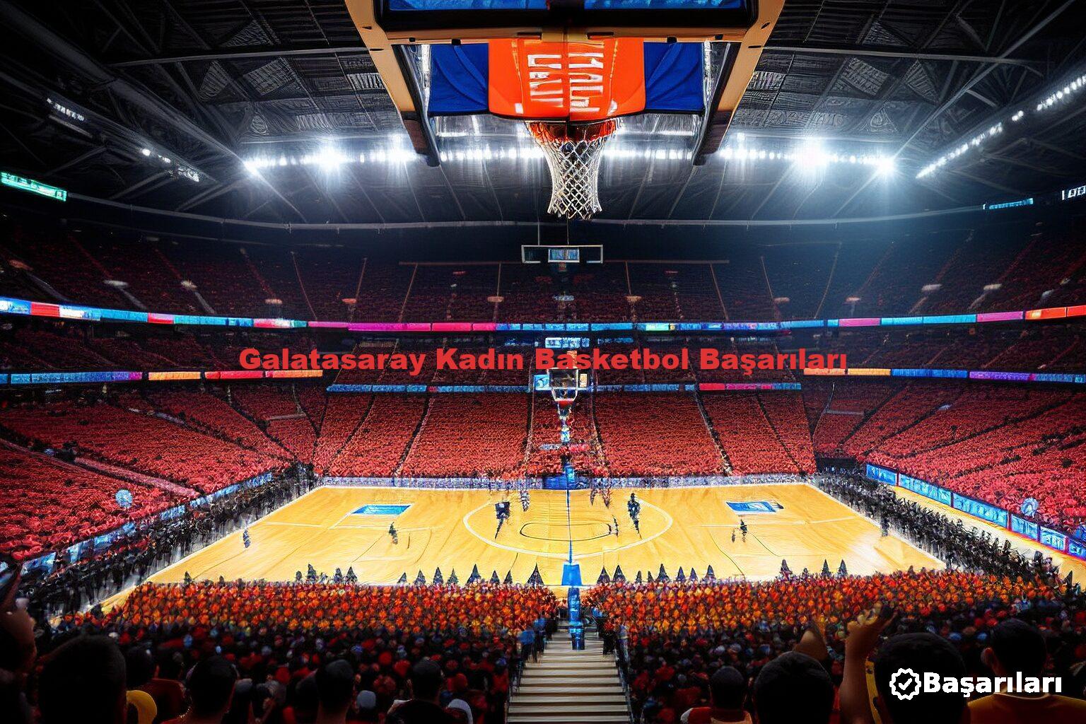 Galatasaray Kadın Basketbol Başarıları