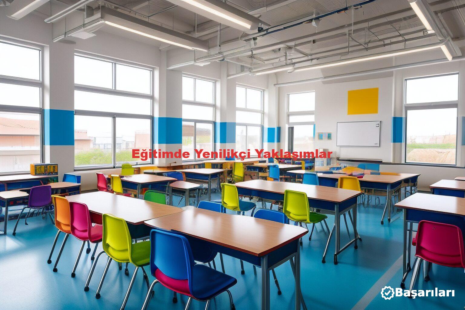 Eğitimde Yenilikçi Yaklaşımlar