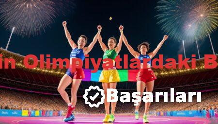Ülkemizin Olimpiyatlardaki Başarıları