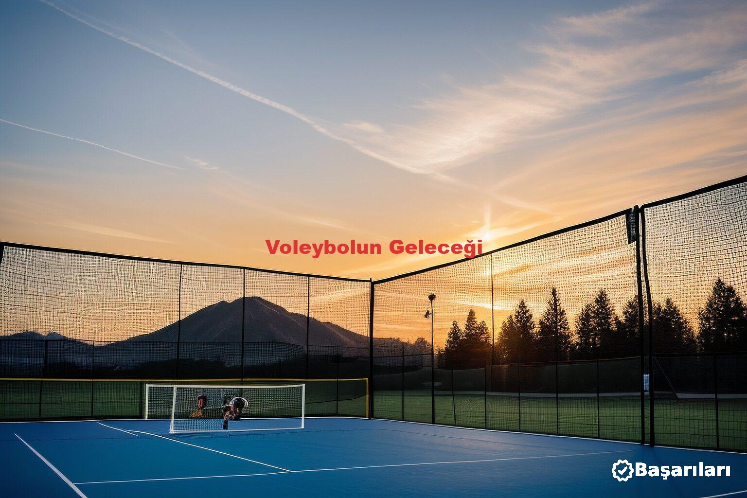 Voleybolun Geleceği