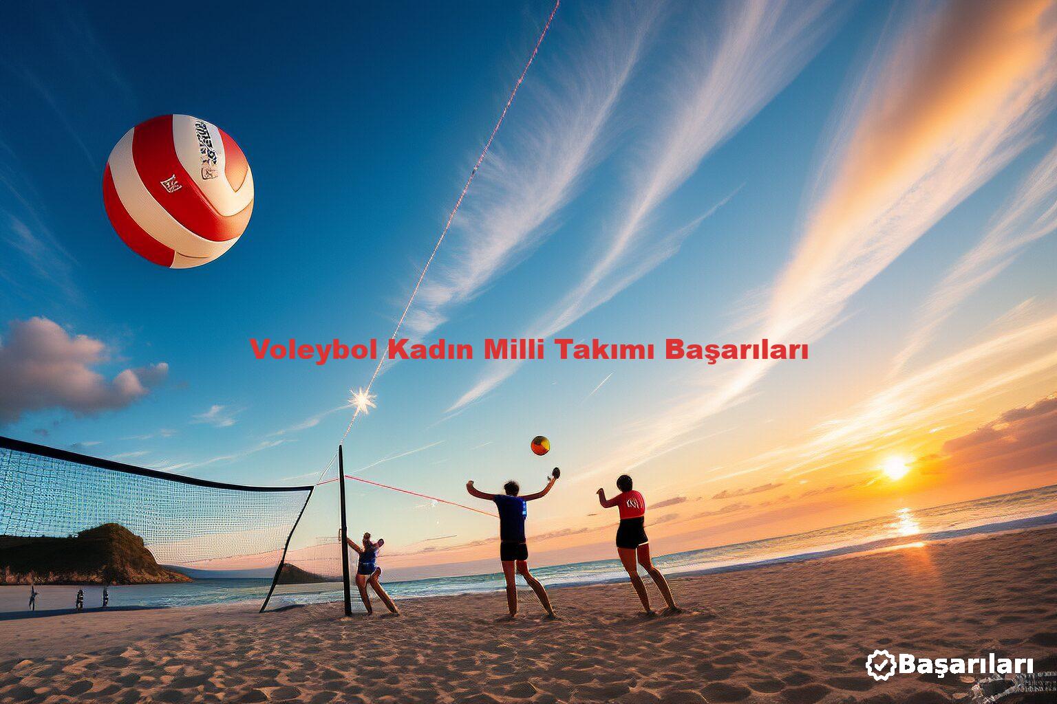 Voleybol Kadın Milli Takımı Başarıları