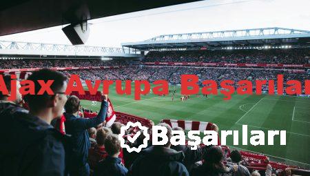 Ajax Avrupa Başarıları