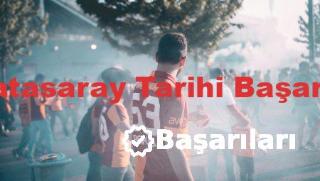 Galatasaray Tarihi Başarıları