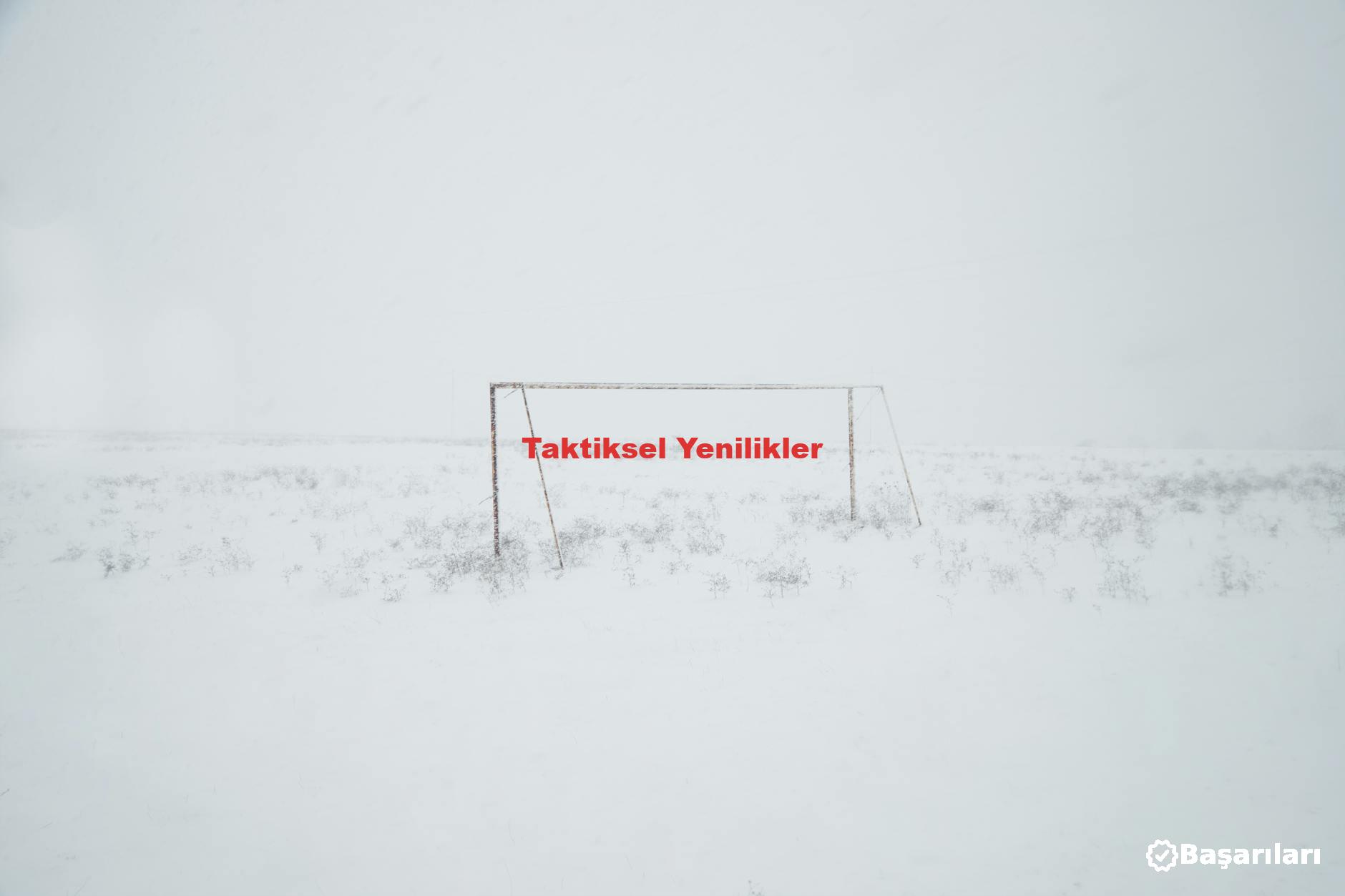 Taktiksel Yenilikler